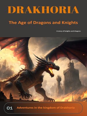 cover image of Drakhoria--The Age of Dragons and Knights